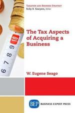 The Tax Aspects of Acquiring a Business