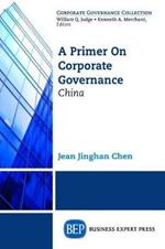 A Primer on Corporate Governance: China