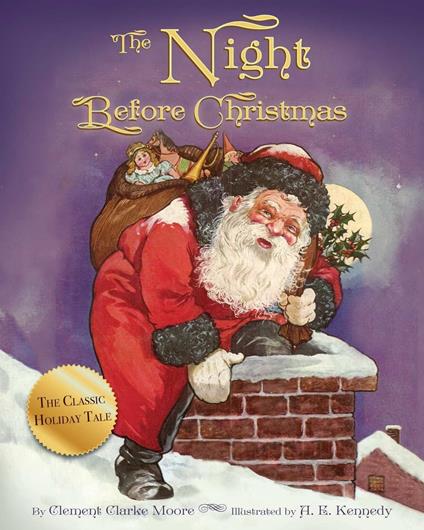 The Night Before Christmas - Clement Clarke Moore,A. E. Kennedy - ebook