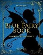 The Blue Fairy Book: Complete and Unabridged