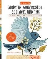 Geninne's Art: Birds in Watercolor, Collage, and Ink: A field guide to art techniques and observing in the wild - Geninne D. Zlatkis - cover