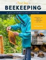First Time Beekeeping: An Absolute Beginner's Guide to Beekeeping - A Step-by-Step Manual to Getting Started with Bees - Kim Flottum - cover