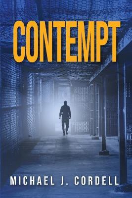 Contempt: A Legal Thriller - Michael Cordell - cover