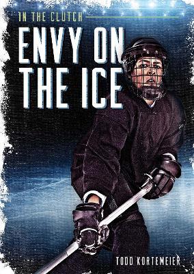 Envy on the Ice - Todd Kortemeier - cover
