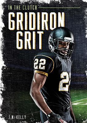 Gridiron Grit - J.N. Kelly - cover