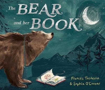 The Bear and Her Book - Frances Tosdevin - cover