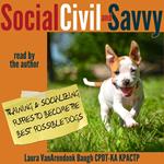 Social, Civil, and Savvy