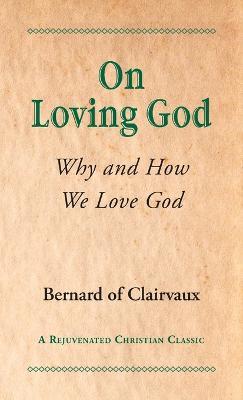 On Loving God - Bernard Of Clairvaux - cover