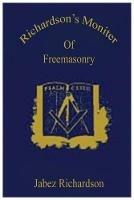 Richardson's Moniter Of Freemasonry