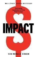 Impact: Reshaping Capitalism to Drive Real Change