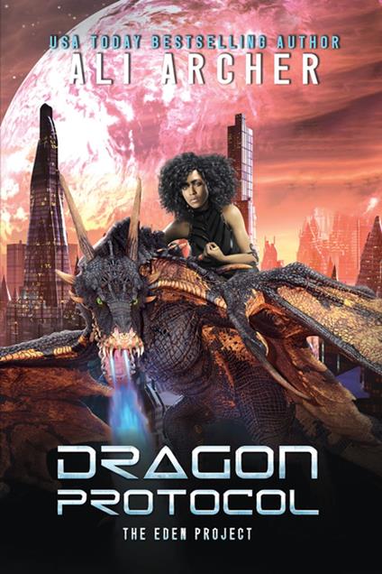 Dragon Protocol - Ali Archer - ebook