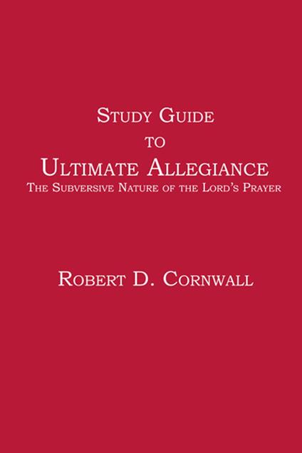 Study Guide to Ultimate Allegiance