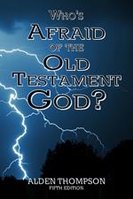 Who's Afraid of the Old Testament God?