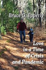 Love in a Time of Crisis and Pandemic