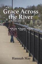 Grace Across the River