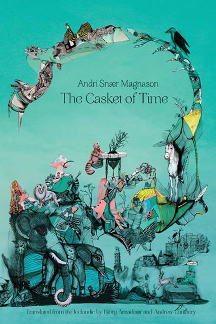 The Casket of Time - Andri Snær Magnason,Björg Arnadóttir,Andrew Cauthery - ebook
