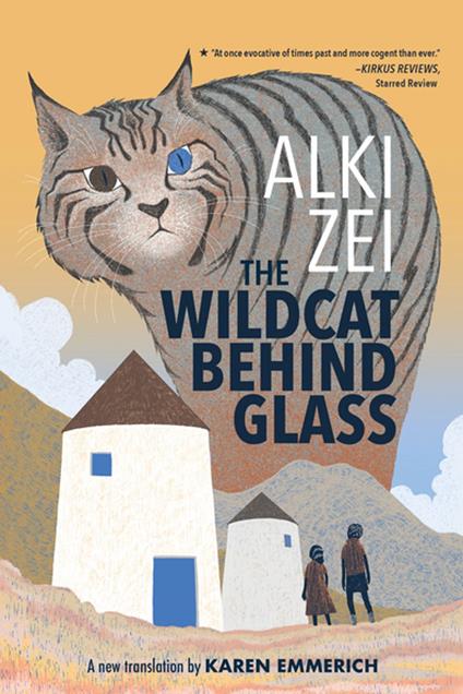 The Wildcat Behind Glass - Alki Zei,Karen Emmerich - ebook