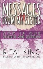 Messages from My Sister: God Is Our Source and Supplier