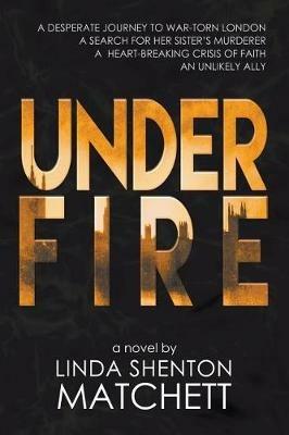 Under Fire - Linda Shenton Matchett - cover