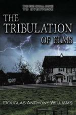 The Tribulation of Elms