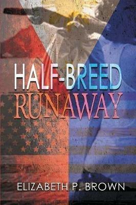 Half-Breed Runaway - Elizabeth P Brown - cover