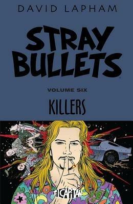 Stray Bullets Volume 6: Killers - David Lapham - cover