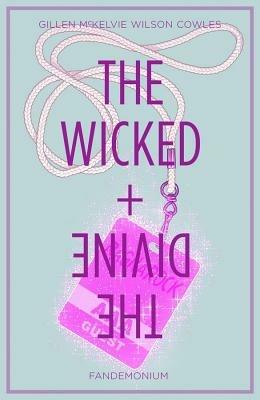 The Wicked + The Divine Volume 2: Fandemonium - Kieron Gillen - cover