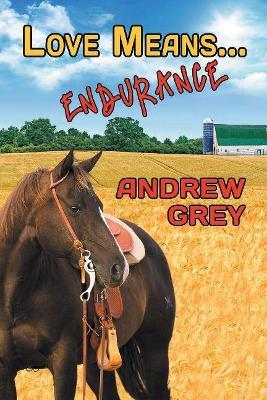 Love Means... Endurance - Andrew Grey - cover