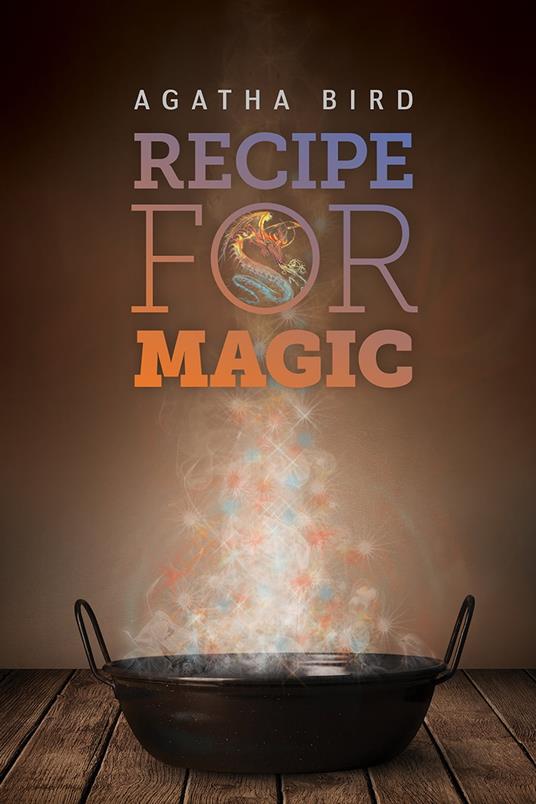 Recipe for Magic - Agatha Bird - ebook