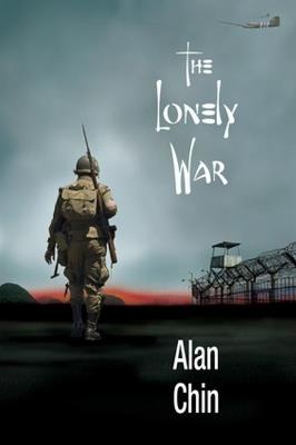 The Lonely War - Alan Chin - cover