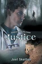 Beneath the Palisade: Justice