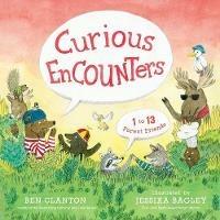Curious Encounters: 1 to 13 Forest Friends - Ben Clanton - cover