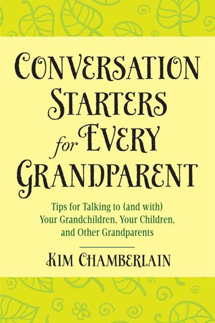 Conversation Starters for Every Grandparent