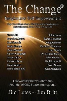 The Change 15: Insights Into Self-Empowerment - Jim Britt,Jim Lutes - cover