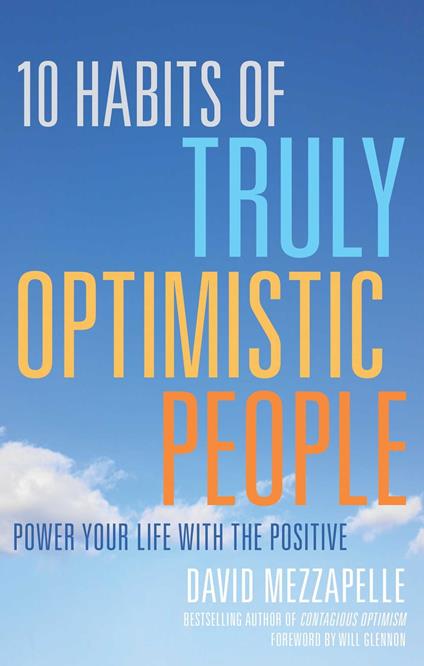 10 Habits of Truly Optimistic People