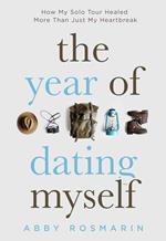 The Year of Dating Myself