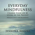 Everyday Mindfulness