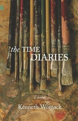 The Time Diaries - Kenneth Womack - cover