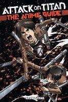 Attack On Titan: The Anime Guide - Hajime Isayama - cover