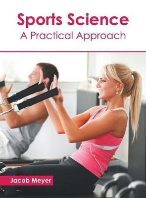 Sports Science: A Practical Approach - cover