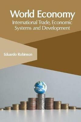 World Economy: International Trade, Economic Systems and Development - cover