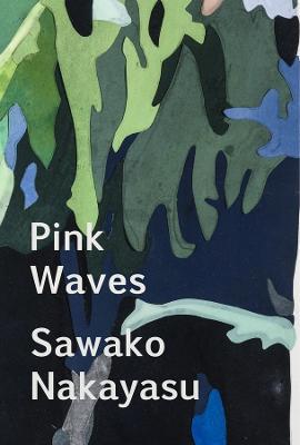 Pink Waves - Sawako Nakayasu - cover