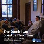 Dominican Spiritual Tradition, The