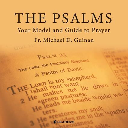 Psalms: Your Model and Guide to Prayer, The