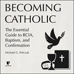 Becoming Catholic