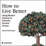 How to Live Better