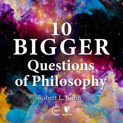 Another 10 Big Questions of Philosophy