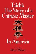 Taichi: The Story of a Chinese Master in America