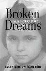 Broken Dreams: A Survivor's Story