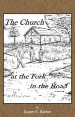 The Church in the Fork of the Road